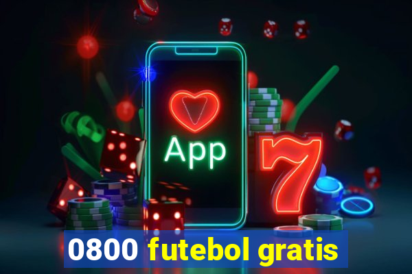 0800 futebol gratis